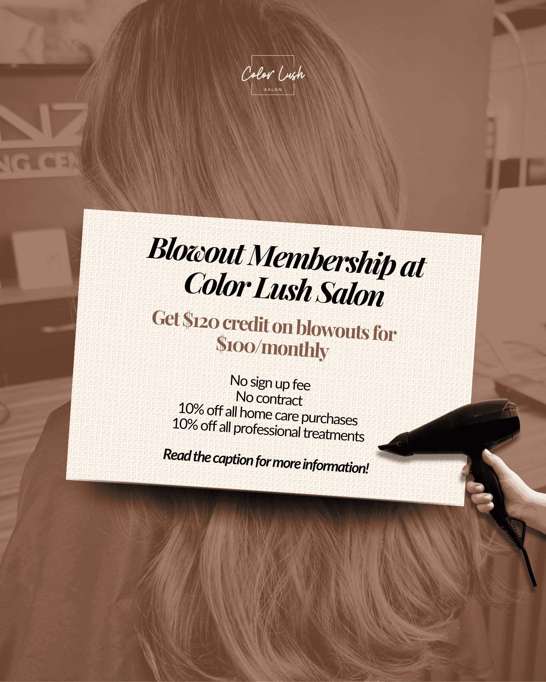 Blowout membership offer: $120 credit for $100 monthly at Color Lush Salon. No contracts.